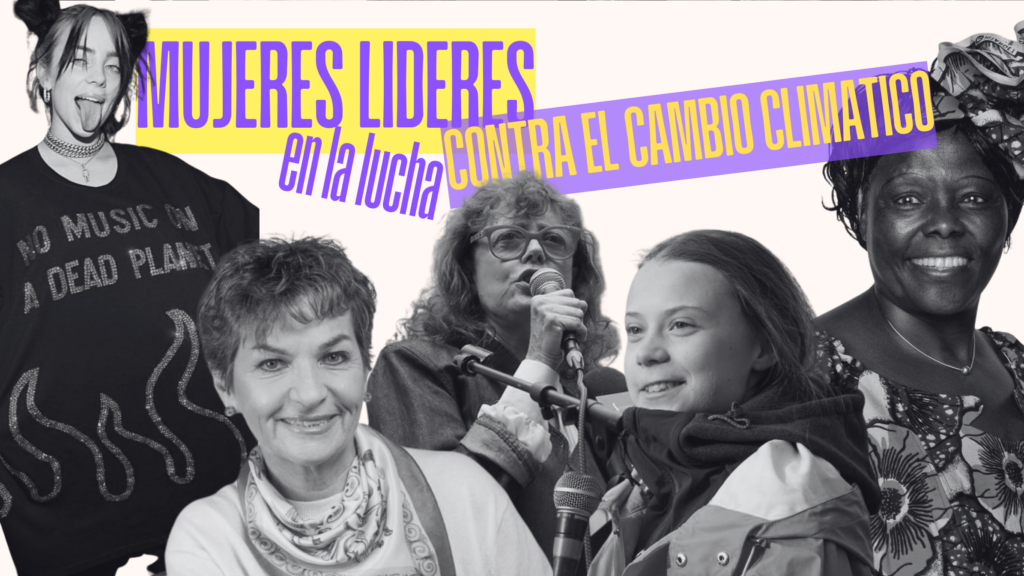 mujeres lideres en la lucha contra el cambio climático