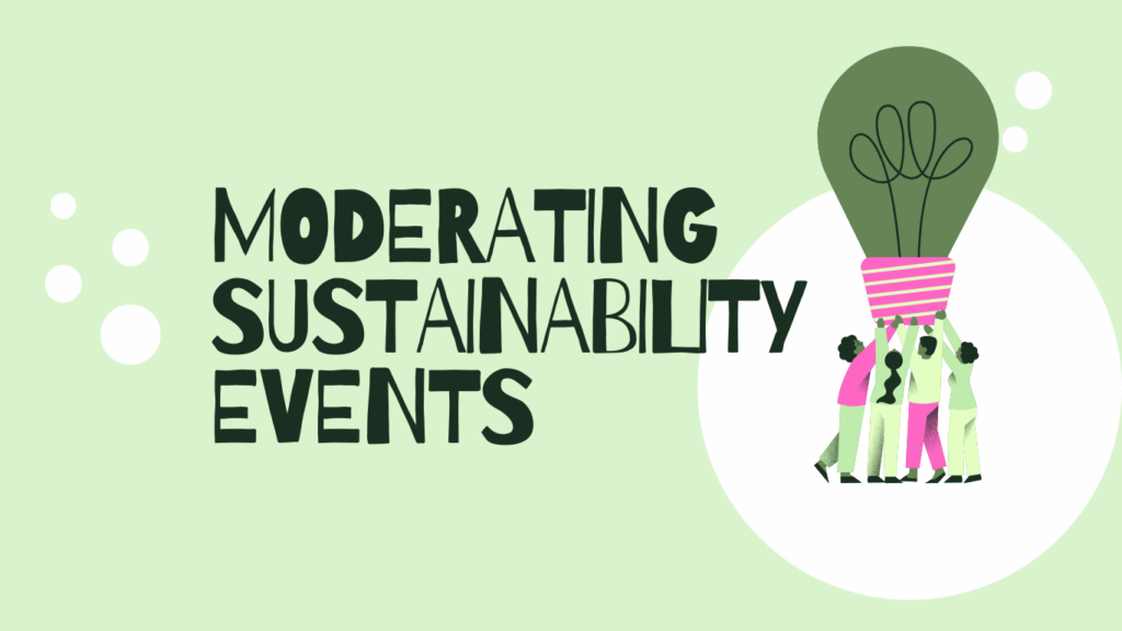 Moderating sustainability events