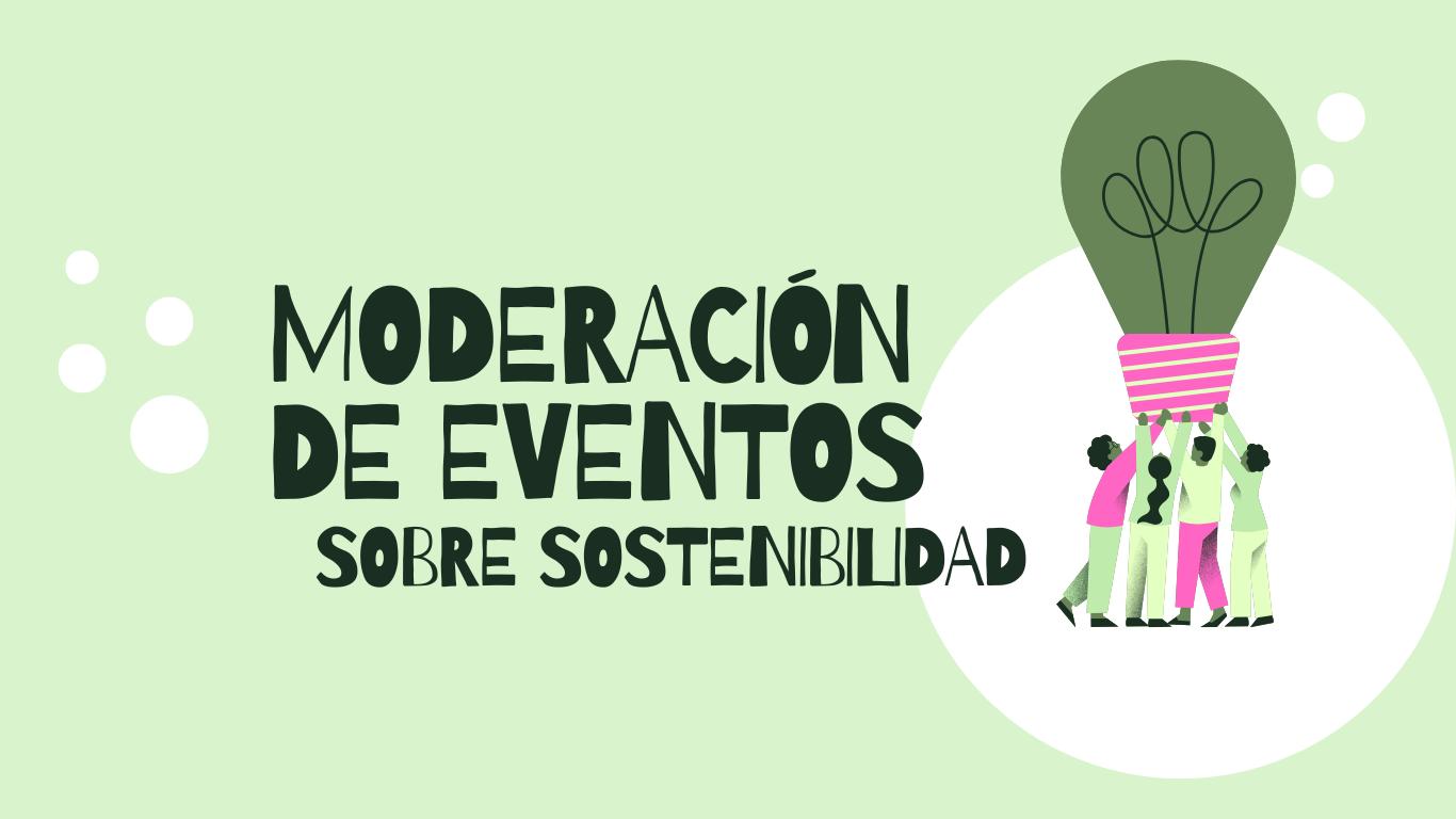 moderación eventos sostenibilidad